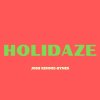 Holidaze